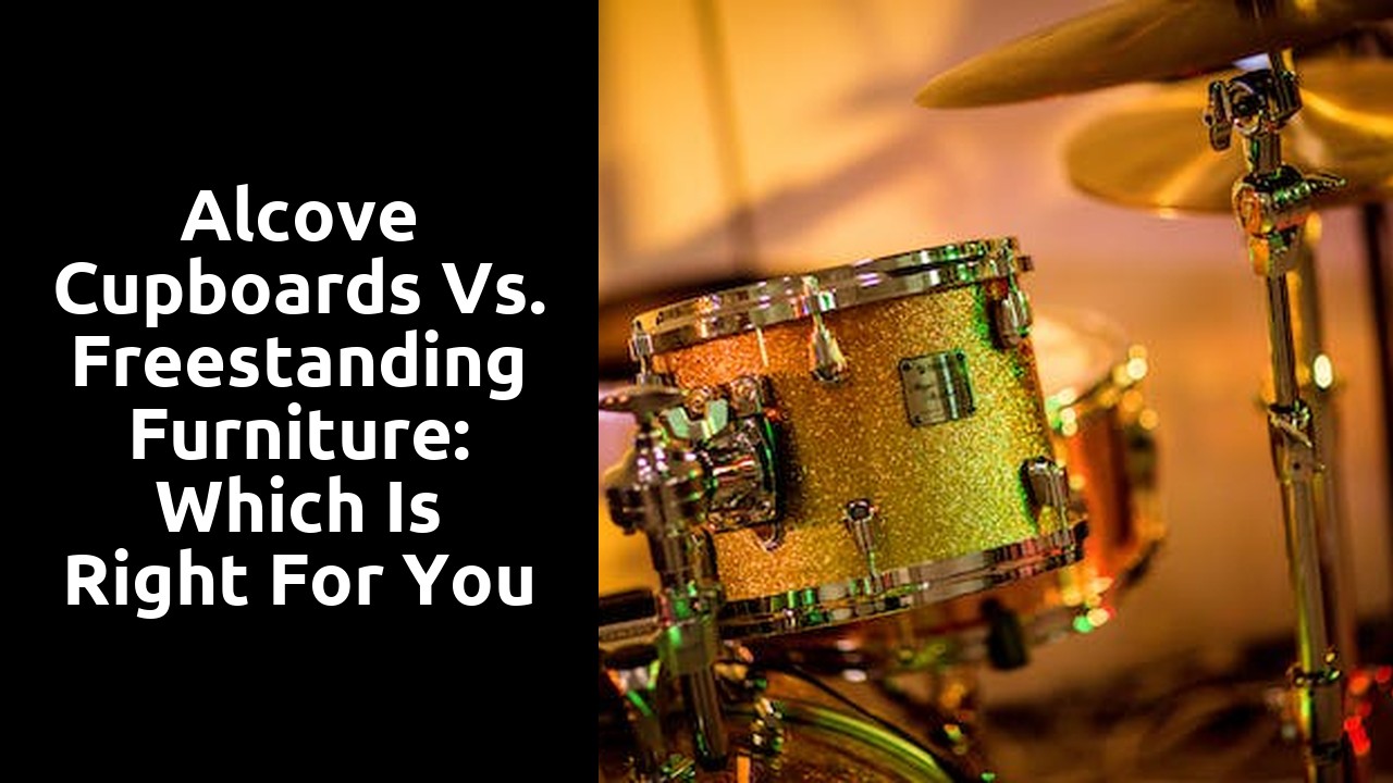 Alcove Cupboards Vs. Freestanding Furniture: Which Is Right for You