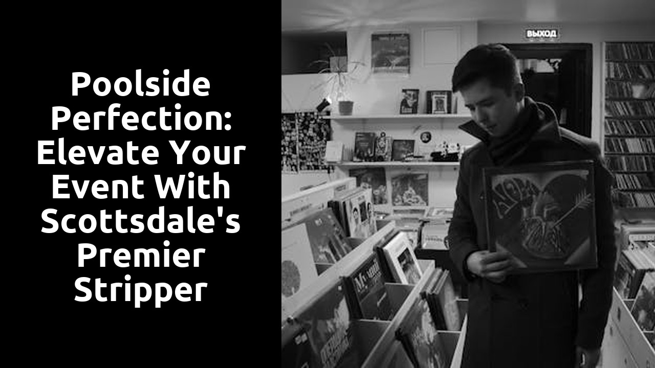 Poolside Perfection: Elevate Your Event With Scottsdale's Premier Stripper Talent